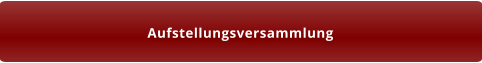Aufstellungsversammlung